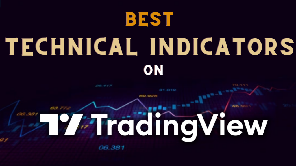 Best TradingView Indicators